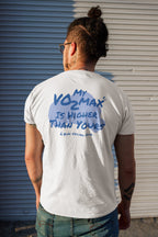 My VO2Max is higher then yours | Unisex Cycling T-Shirt